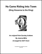 He Came Riding into Town (Sing Hosanna to the King!) SAB choral sheet music cover